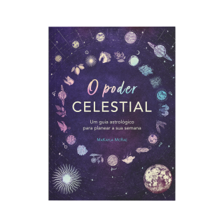 O Poder Celestial – MaKayla McRae | Guia de astrologia para sucesso e decisões