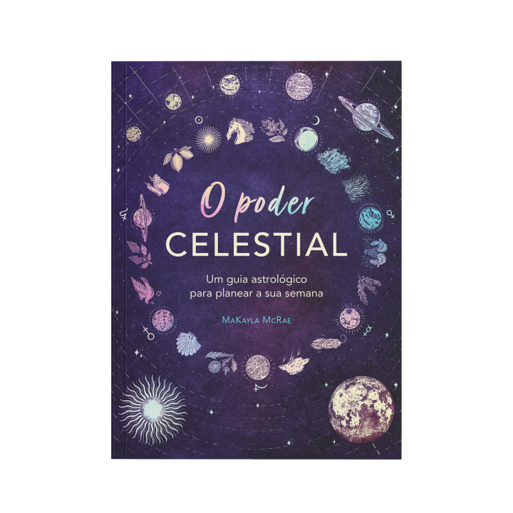 O Poder Celestial – MaKayla McRae | Guia de astrologia para sucesso e decisões