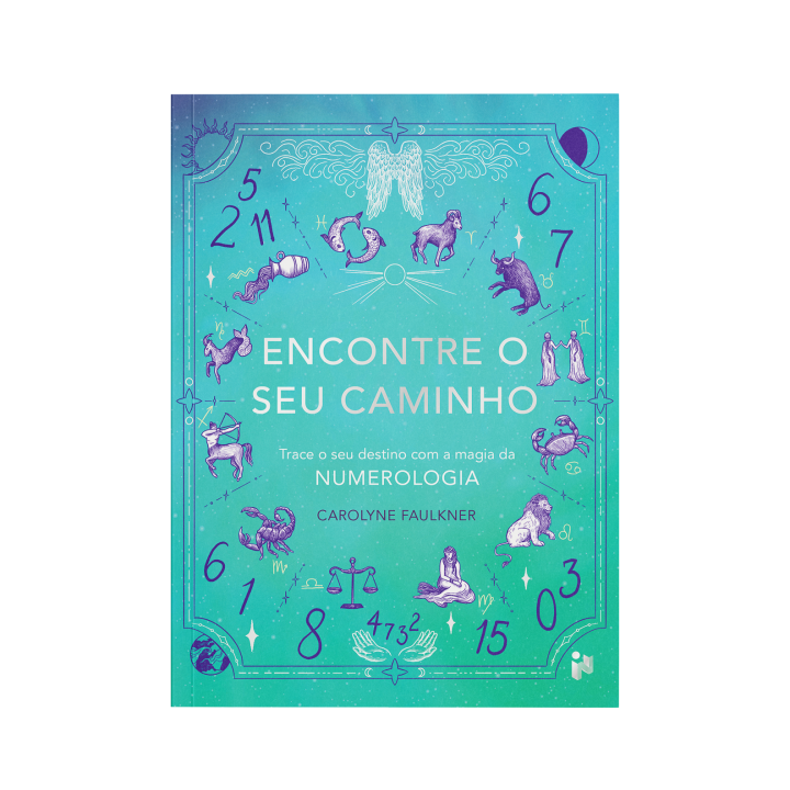 Encontre o Seu Caminho – Carolyne Faulkner | Livro de numerologia e autoconhecimento