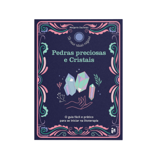 Pedras Preciosas e Cristais | Livro de litoterapia e energia espiritual